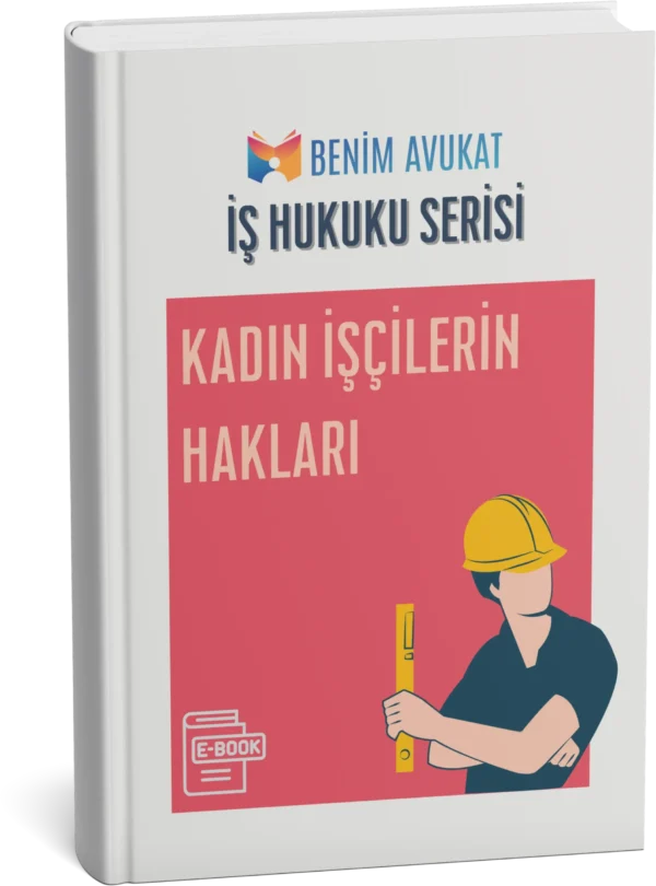Kadın İşçilerin Hakları