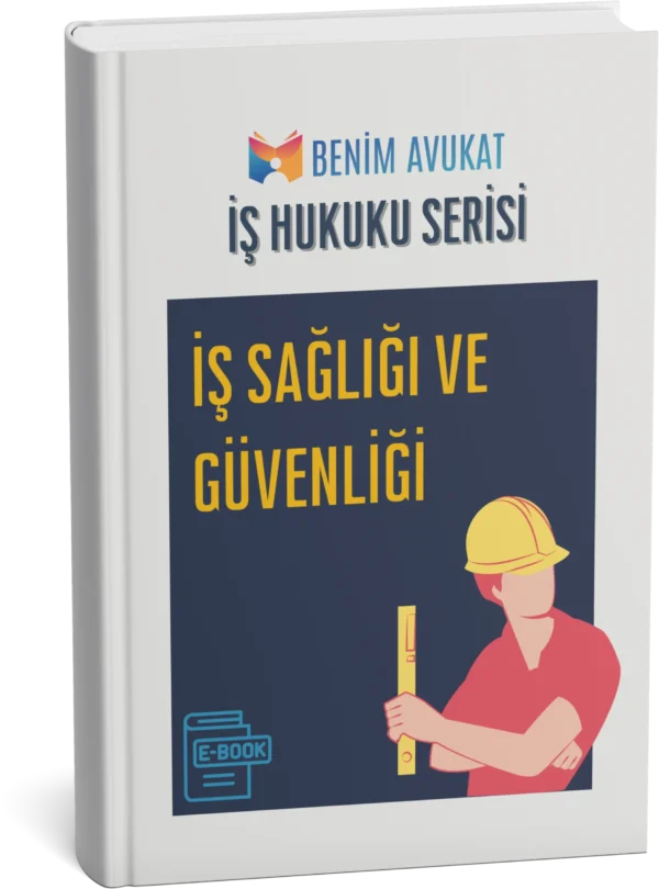 İş Sağlığı ve Güvenliği
